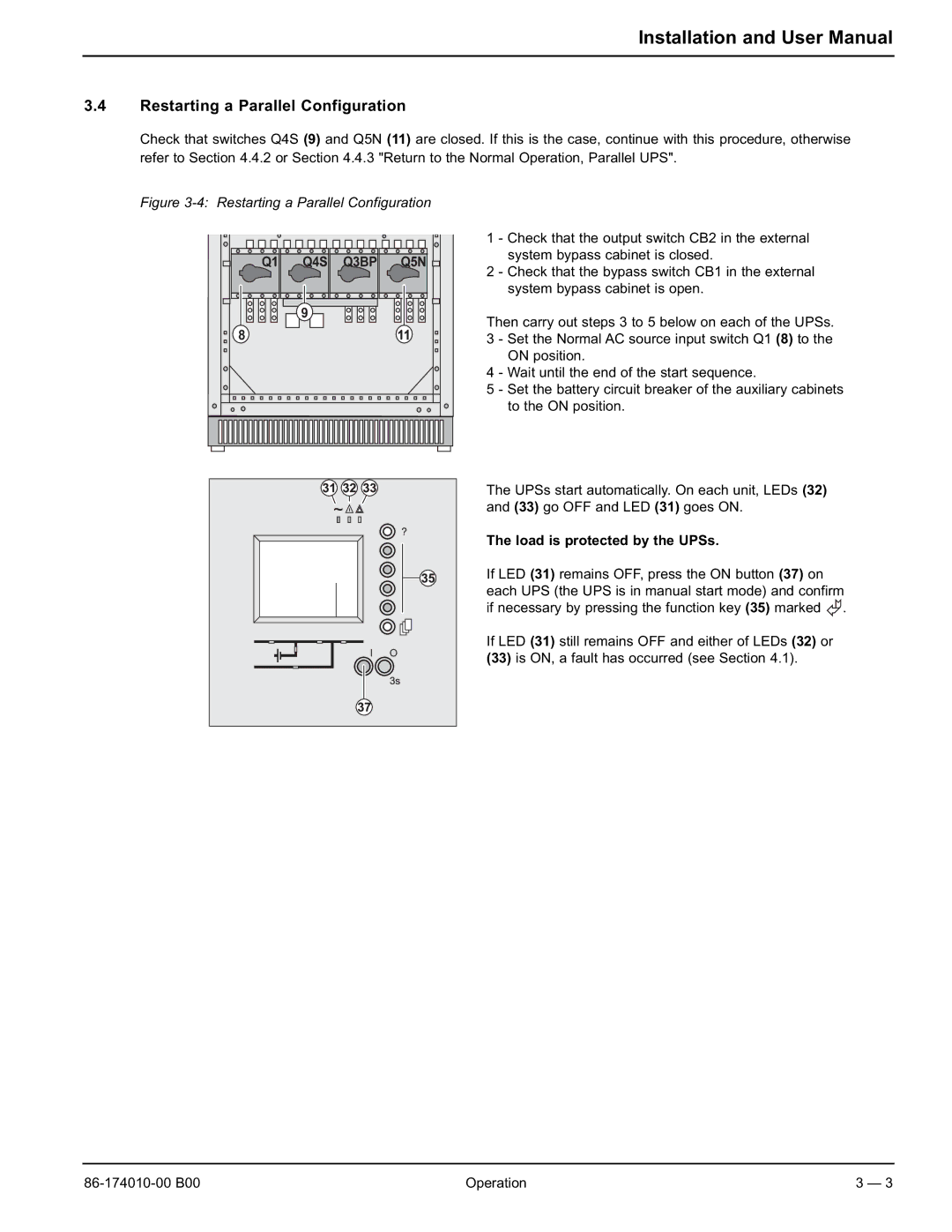 APC 40 130KVA user manual Restarting a Parallel Configuration, Load is protected by the UPSs 