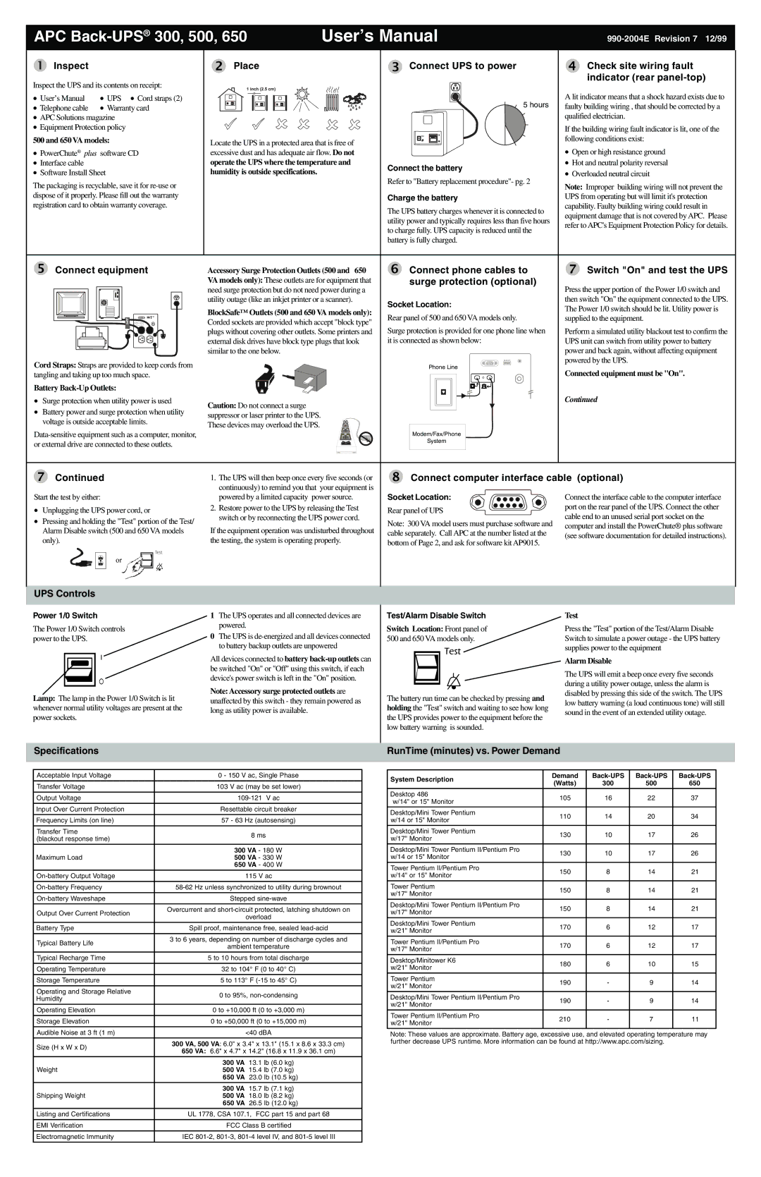 APC 300, 500 specifications Inspect, Place, Connect UPS to power, Check site wiring fault indicator rear panel-top 