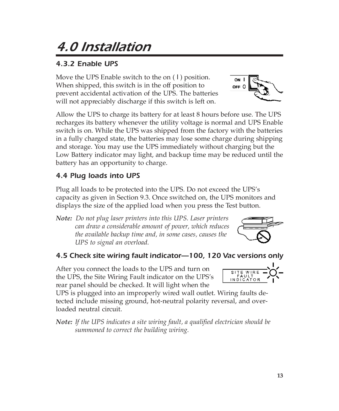 APC 600 user manual Enable UPS, Plug loads into UPS 