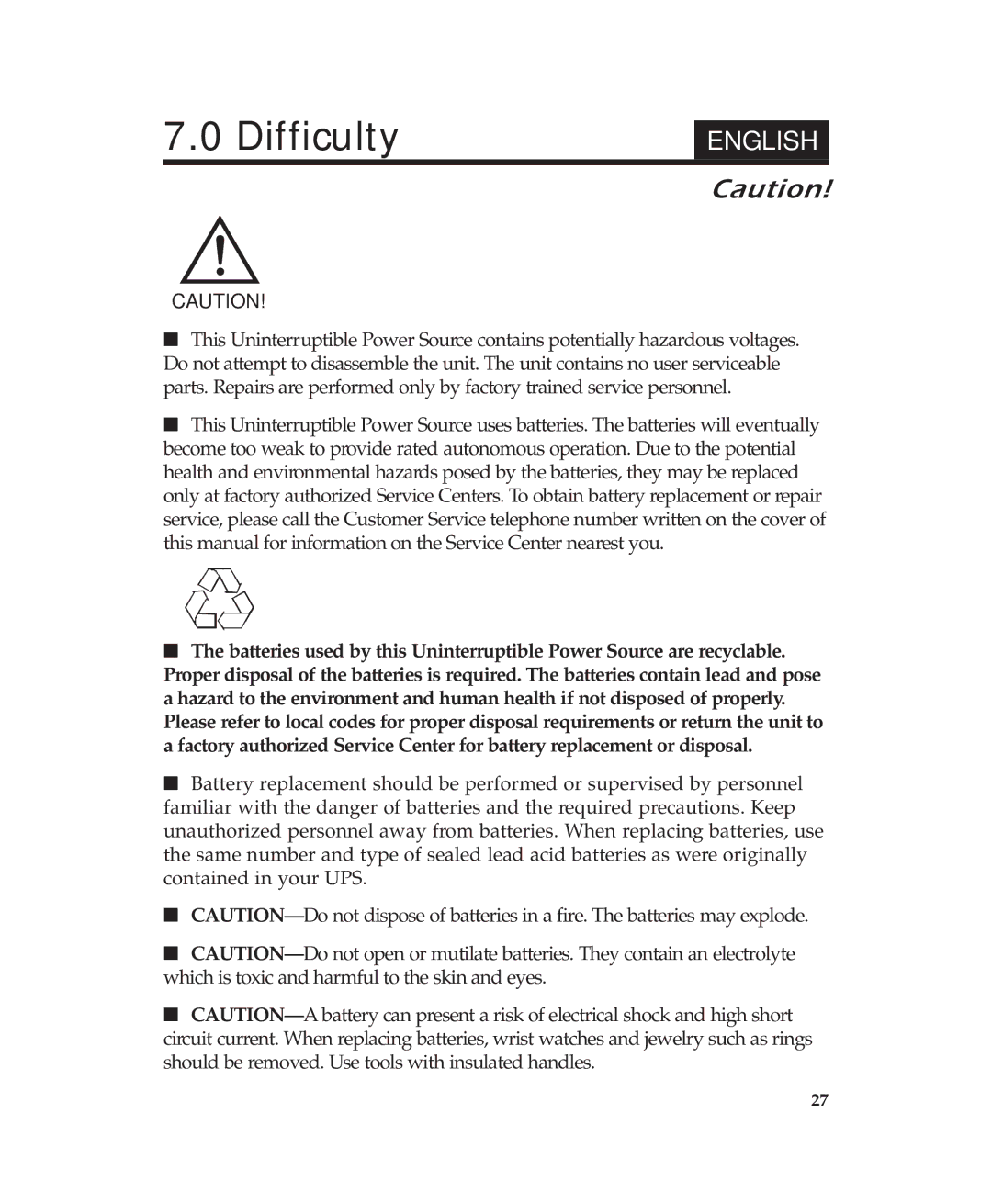 APC 600 user manual Difficulty 