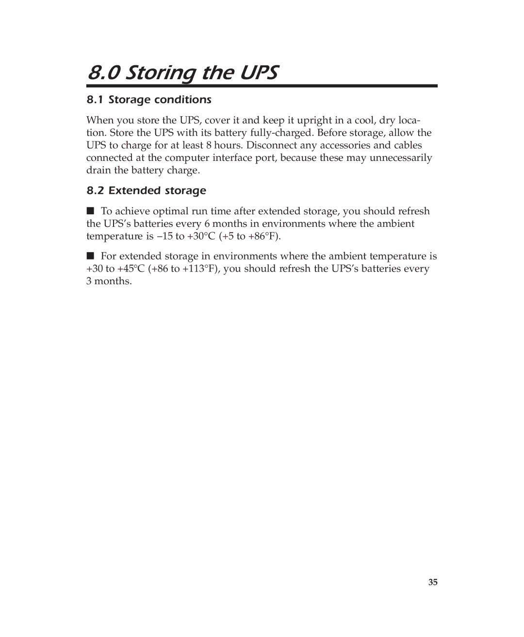 APC 600 user manual Storing the UPS, Storage conditions, Extended storage 