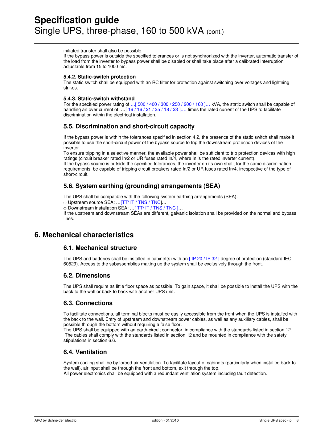 APC 7000 dimensions Mechanical characteristics 