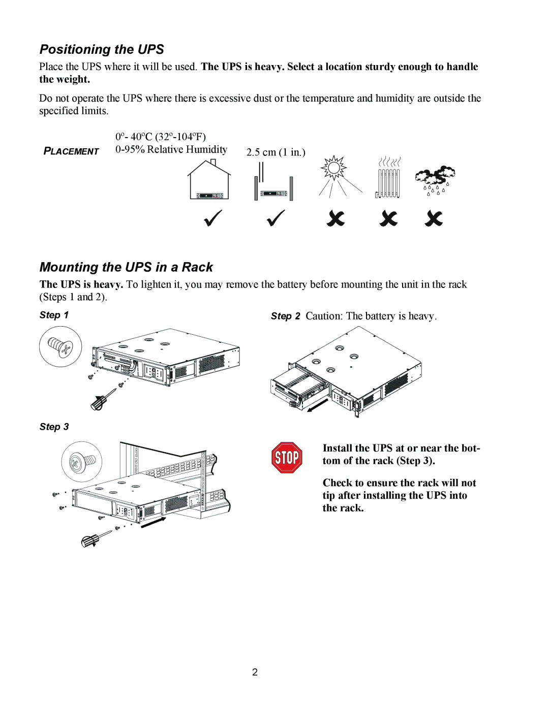 APC 750 user manual Positioning the UPS, Mounting the UPS in a Rack 