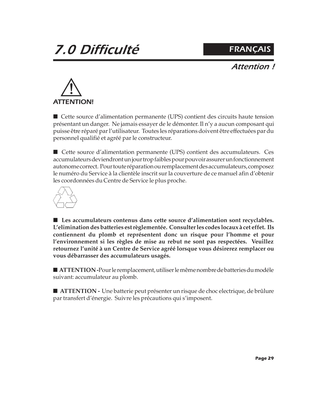 APC 2000XL, 900XL, 600XL user manual Difficulté 