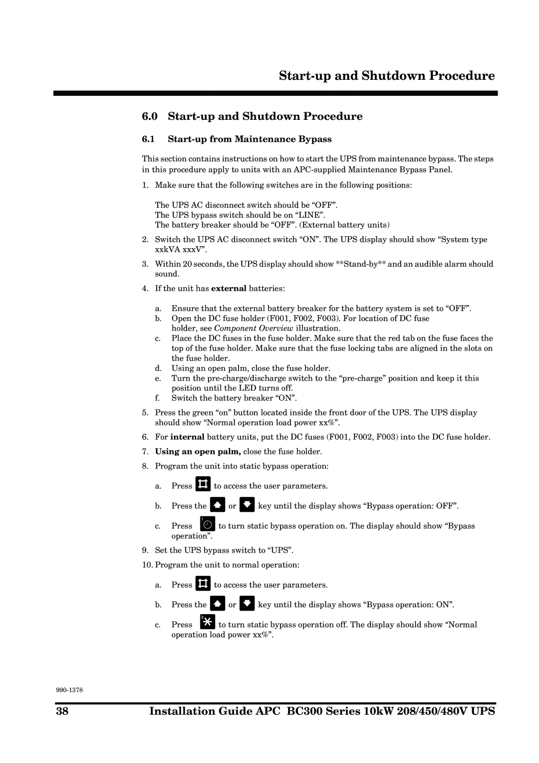 APC 990-1378 manual Start-up and Shutdown Procedure, Start-up from Maintenance Bypass 