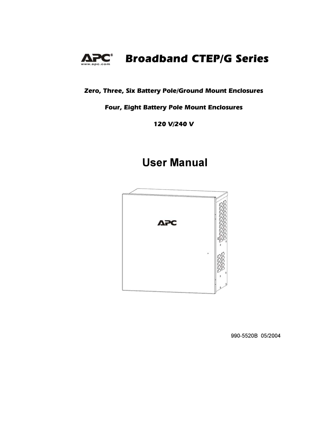 APC 990-5520B user manual Broadband CTEP/G Series 