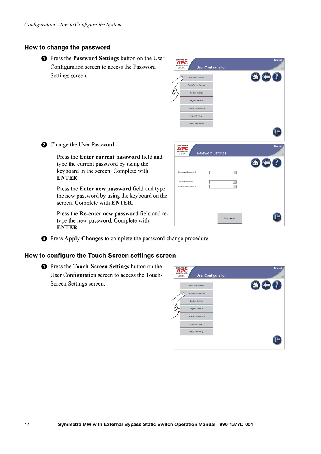 APC 990 manual How to change the password, How to configure the Touch-Screen settings screen 