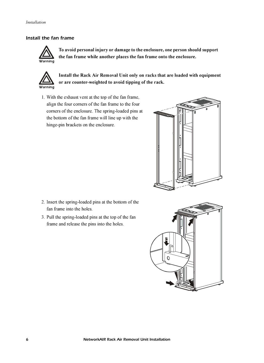 APC ACF102BLK manual Install the fan frame 