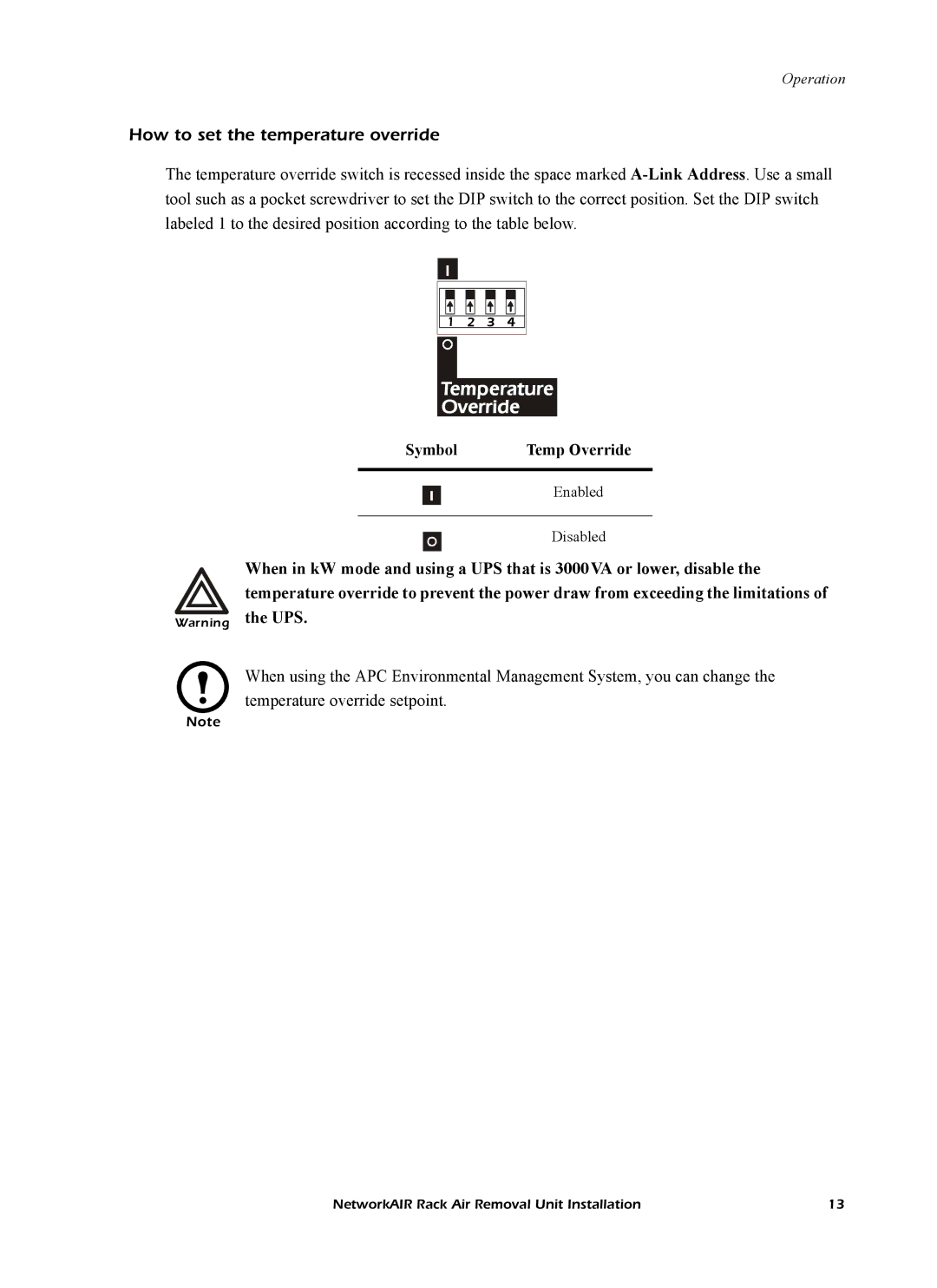 APC ACF102BLK manual Temperature Override, How to set the temperature override 