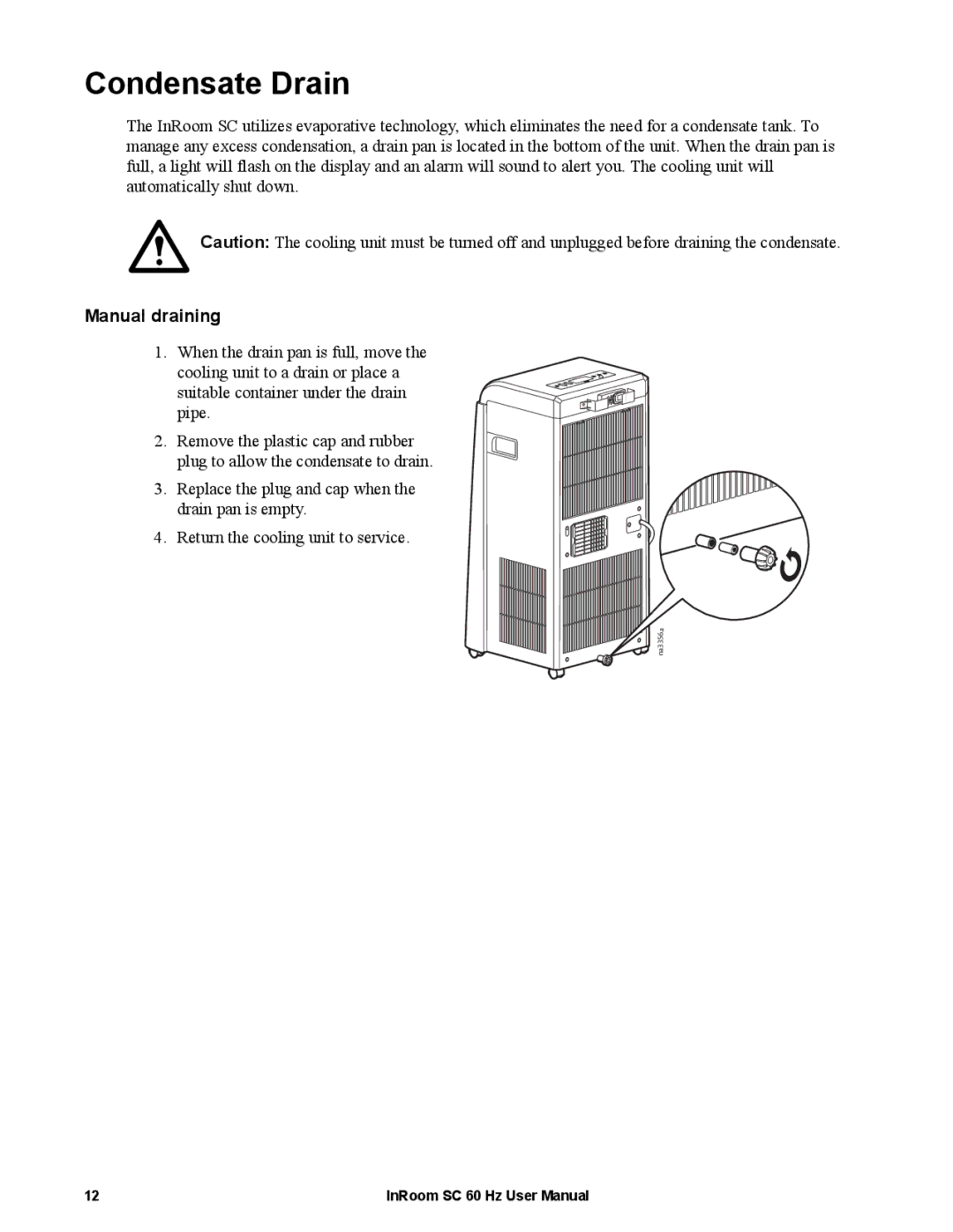 APC ACPSC3500, ACPSC2000 user manual Condensate Drain, Manual draining 