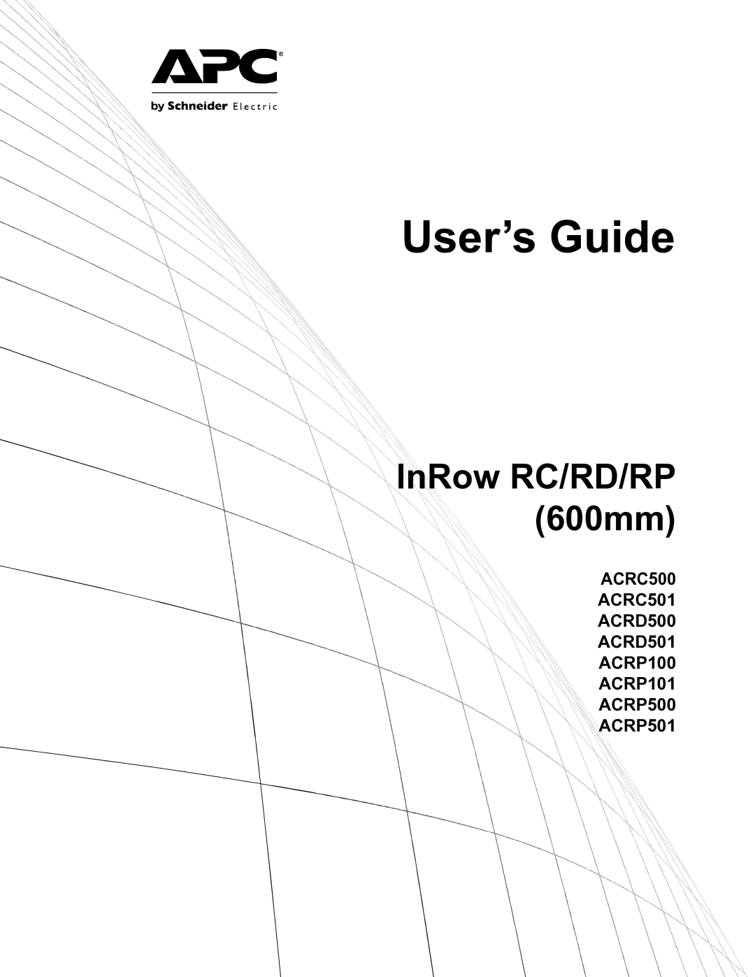 APC ACRP500, ACRP501, ACRP100, ACRP101, ACRD500, ACRD501, ACRC501, ACRC500 manual User’s Guide 