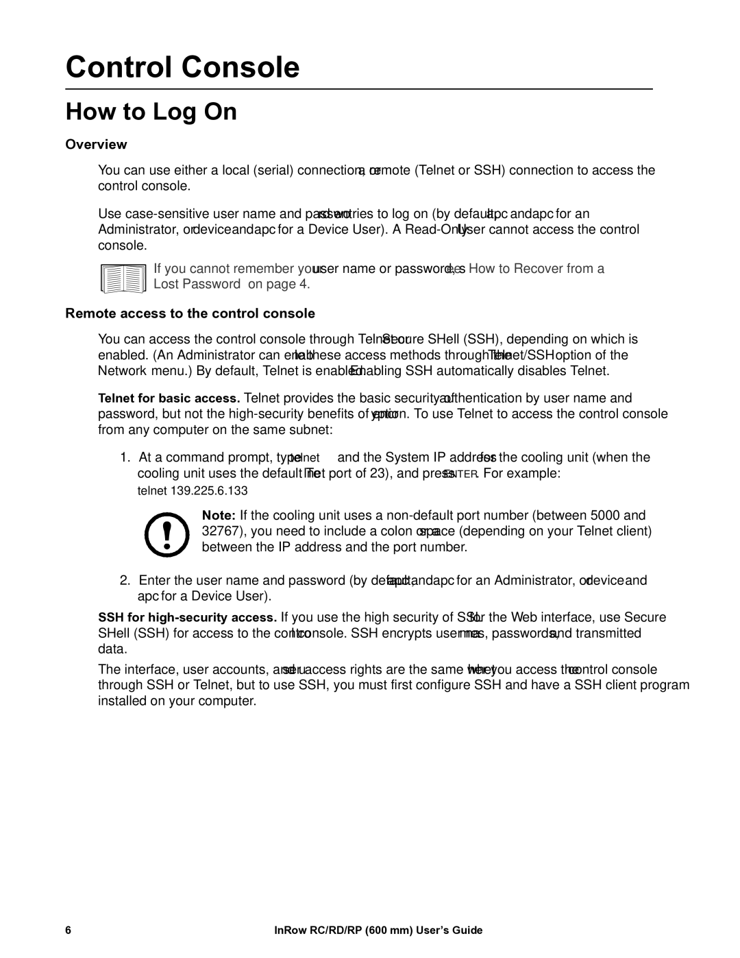 APC ACRC501, ACRP501, ACRP500, ACRP100, ACRP101, ACRD500 Control Console, How to Log On, Remote access to the control console 