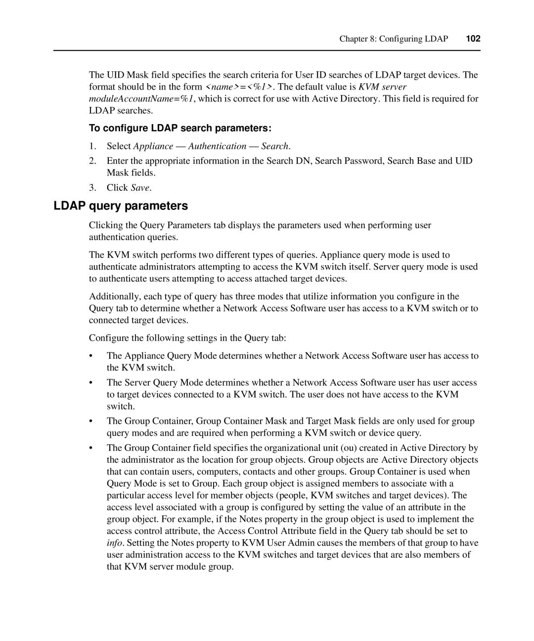 APC AP5616, AP5610 manual Ldap query parameters, To configure Ldap search parameters, Select Appliance Authentication Search 