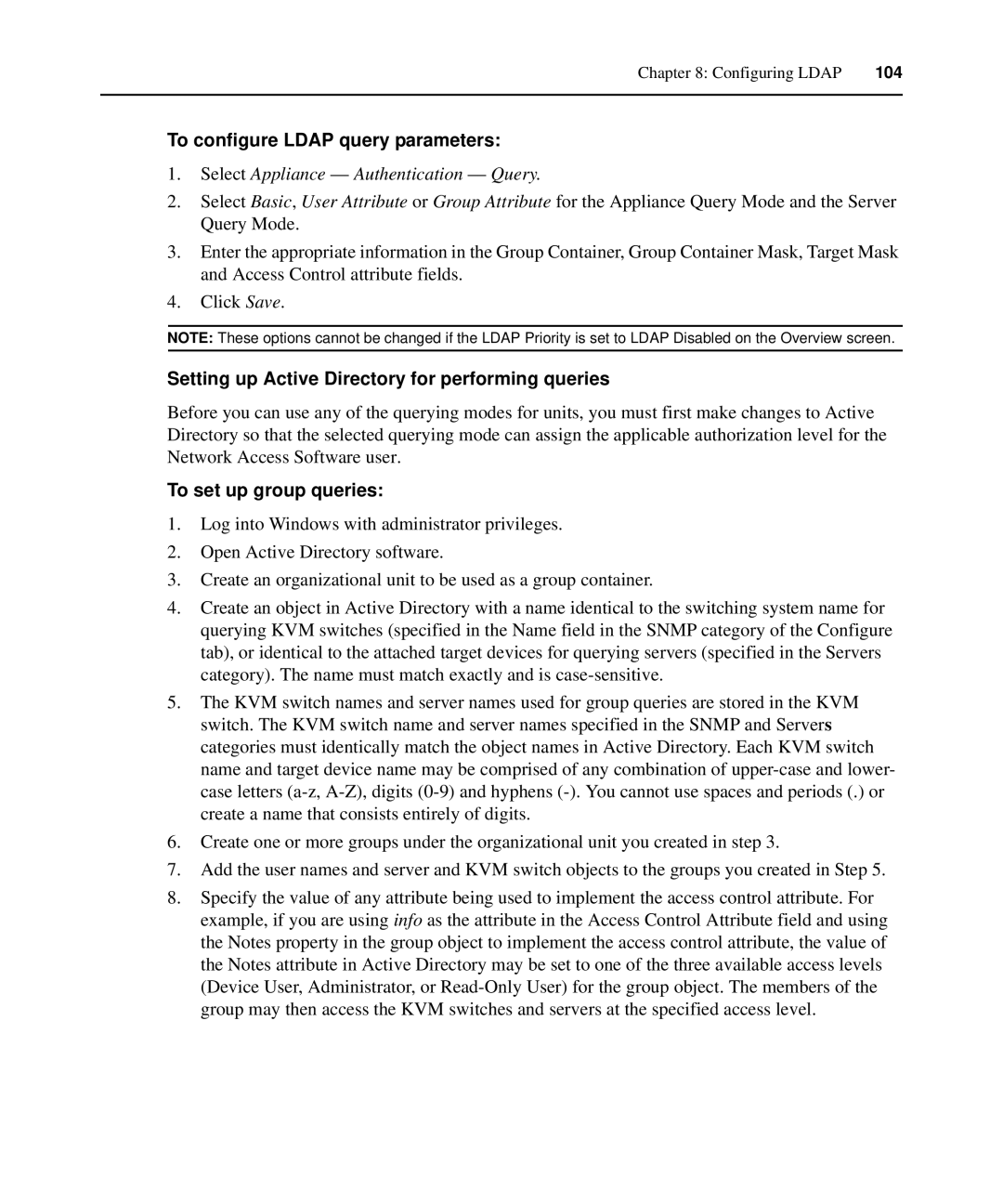 APC AP5615, AP5616 manual To configure Ldap query parameters, Select Appliance Authentication Query, To set up group queries 