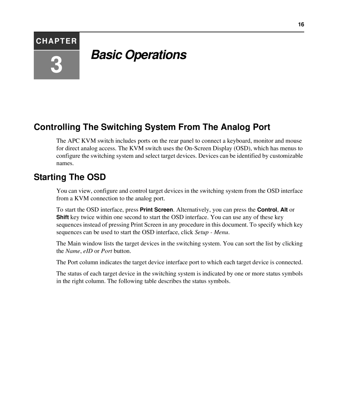 APC AP5610, AP5616, AP5615 manual Controlling The Switching System From The Analog Port, Starting The OSD 