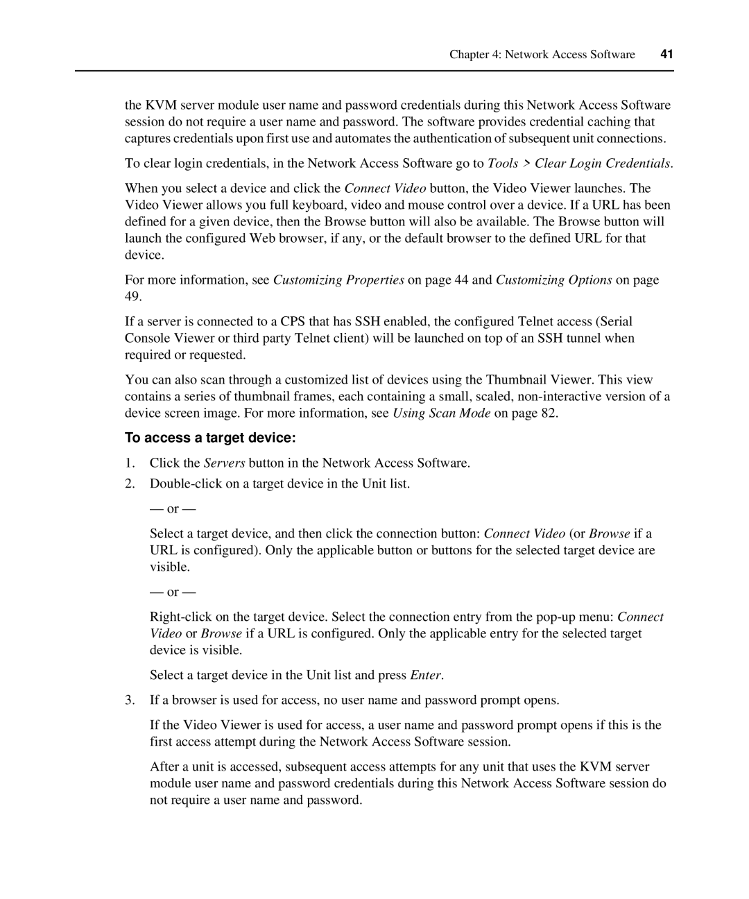 APC AP5615, AP5616, AP5610 manual To access a target device 