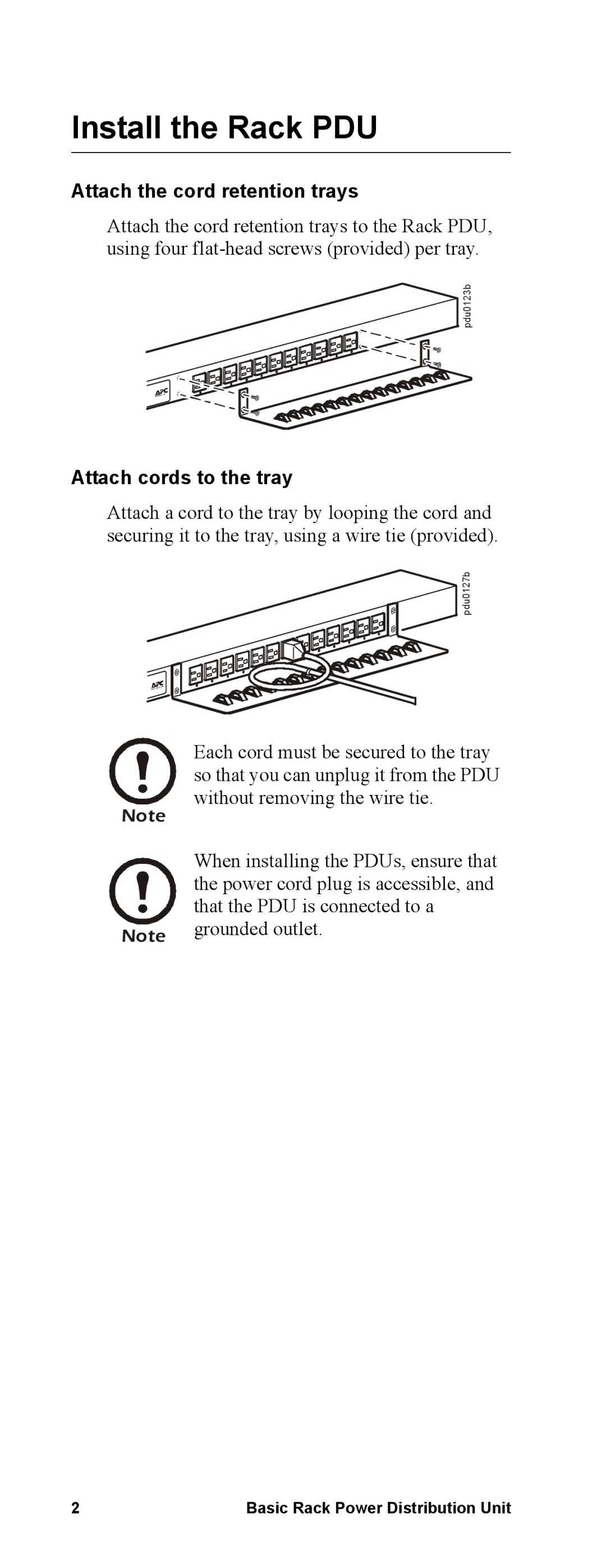 APC AP7592, AP7564, pdu0344a, pdu0190b manual Install the Rack PDU, Attach the cord retention trays, Attach cords to the tray 