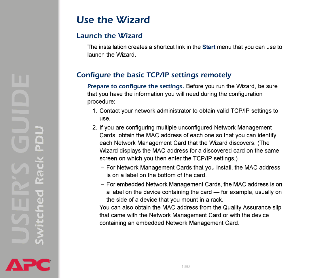 APC AP7900 manual Use the Wizard, Launch the Wizard, Configure the basic TCP/IP settings remotely 