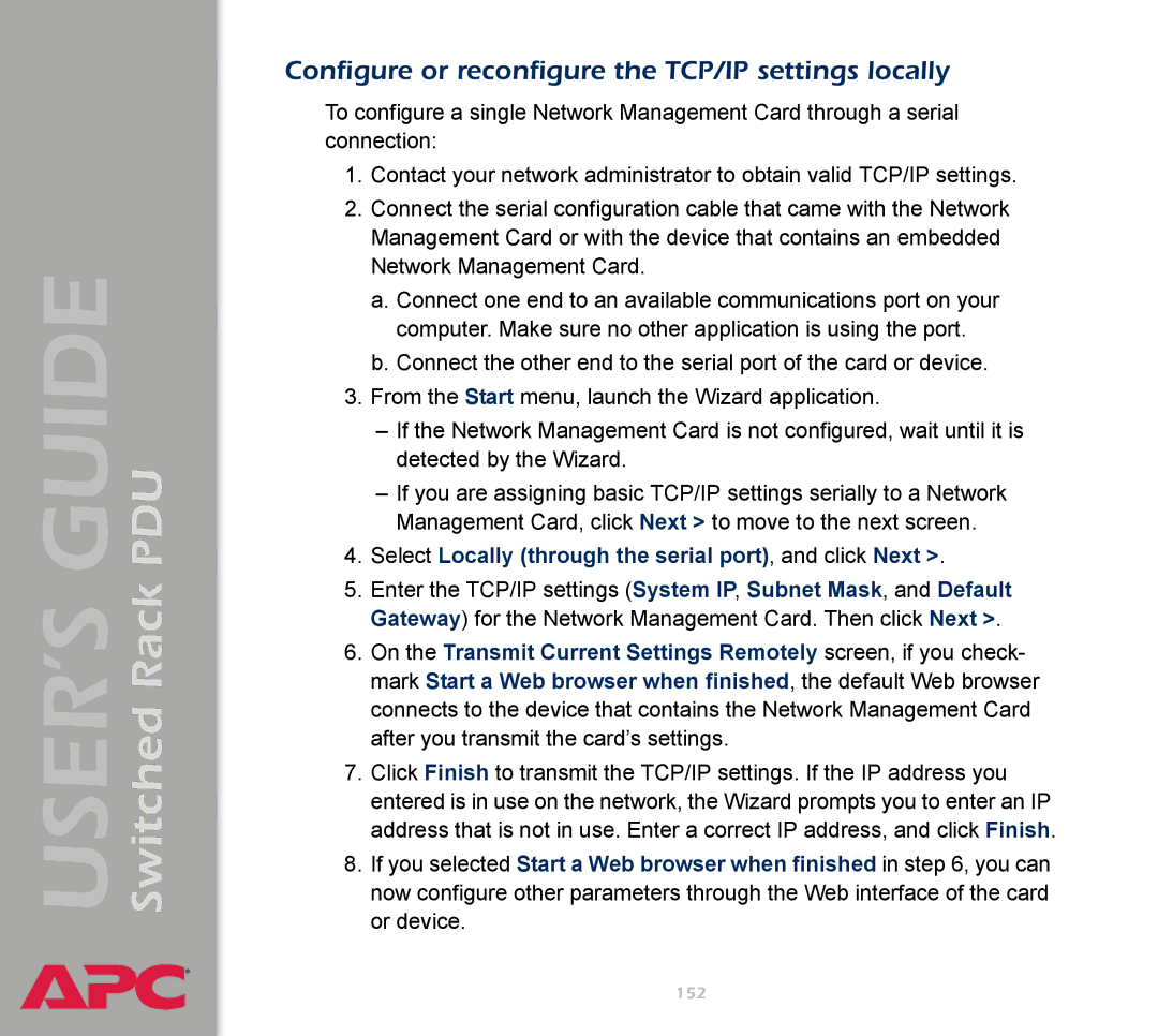 APC AP7900 Configure or reconfigure the TCP/IP settings locally, Select Locally through the serial port, and click Next 