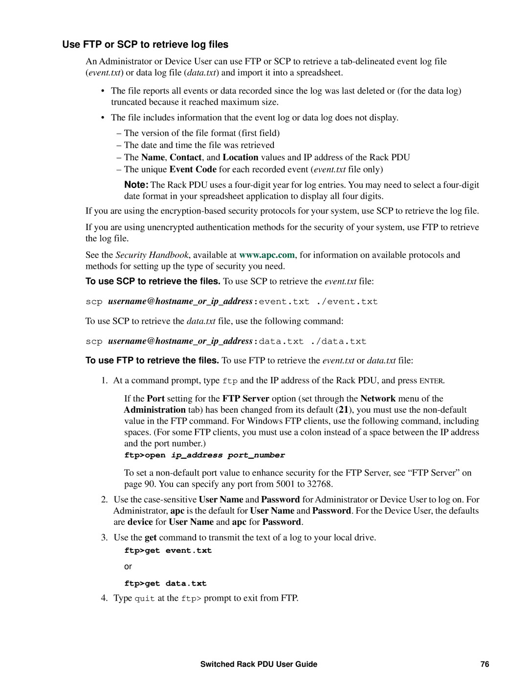 APC AP89XX, AP8941 manual Use FTP or SCP to retrieve log files, Scp username@hostnameoripaddressdata.txt ./data.txt 