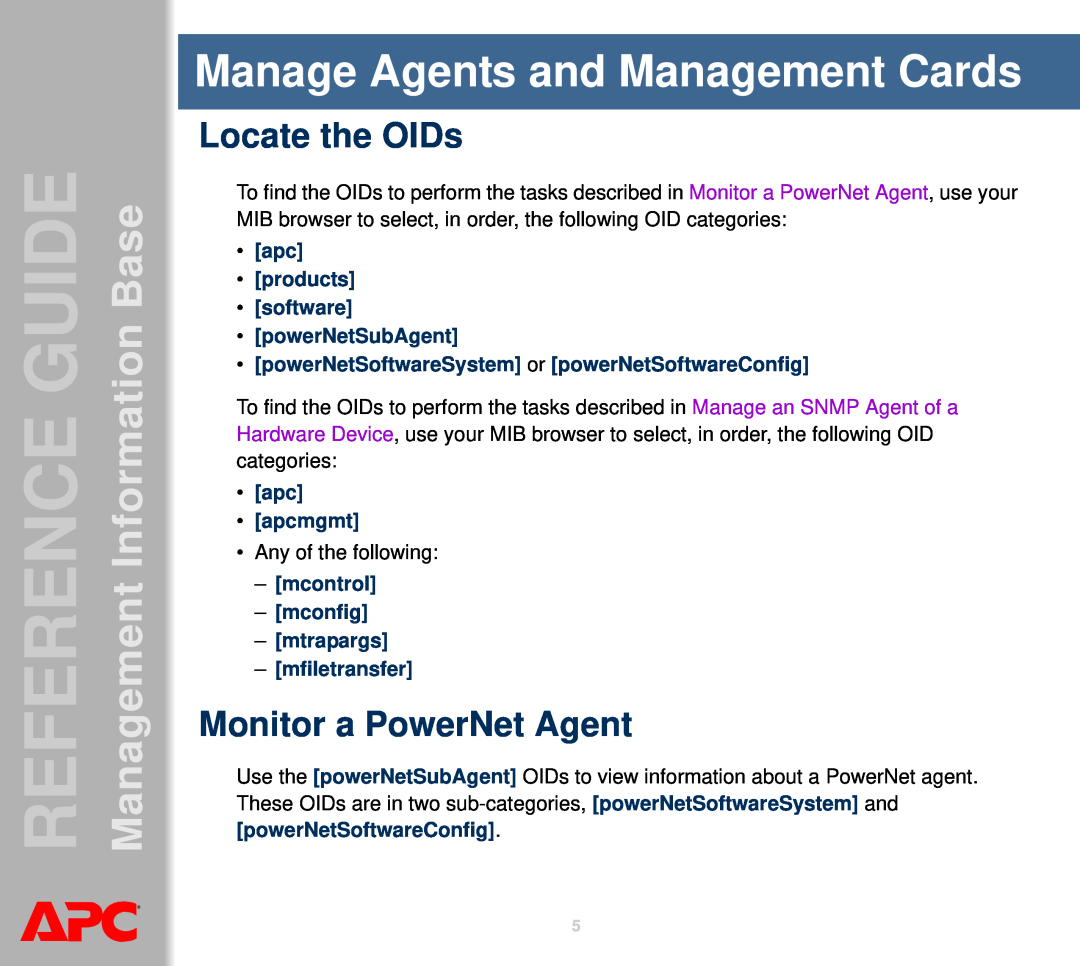 APC AP8959NA3 manual Manage Agents and Management Cards, Locate the OIDs, Monitor a PowerNet Agent, apc apcmgmt 
