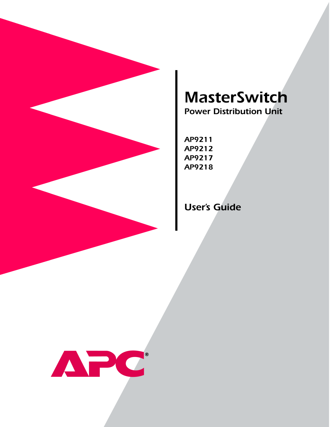 APC manual MasterSwitch, User’s Guide, Power Distribution Unit, AP9211 AP9212 AP9217 AP9218 