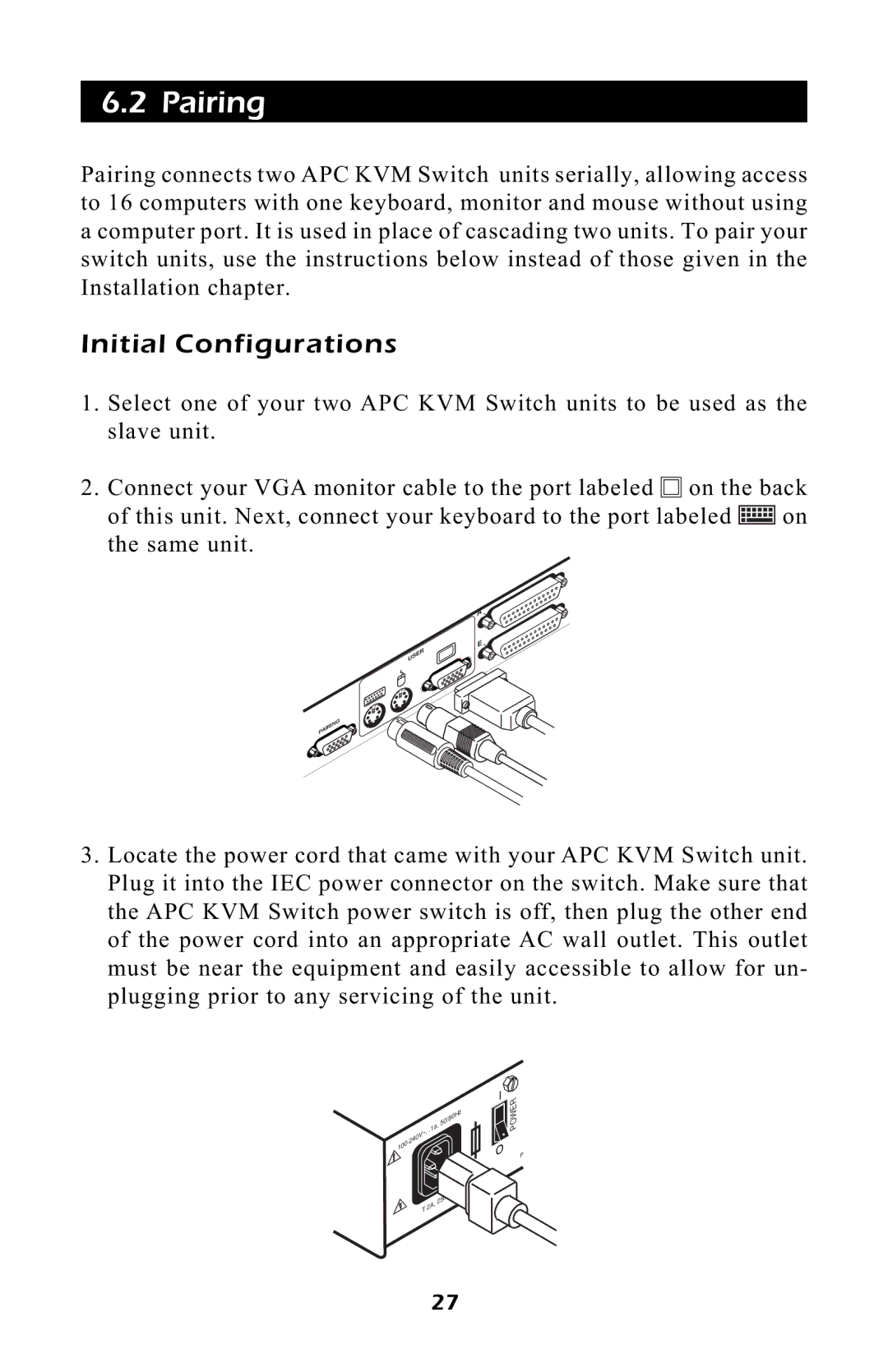 APC AP9254, AP9258 manual Pairing, Initial Configurations 