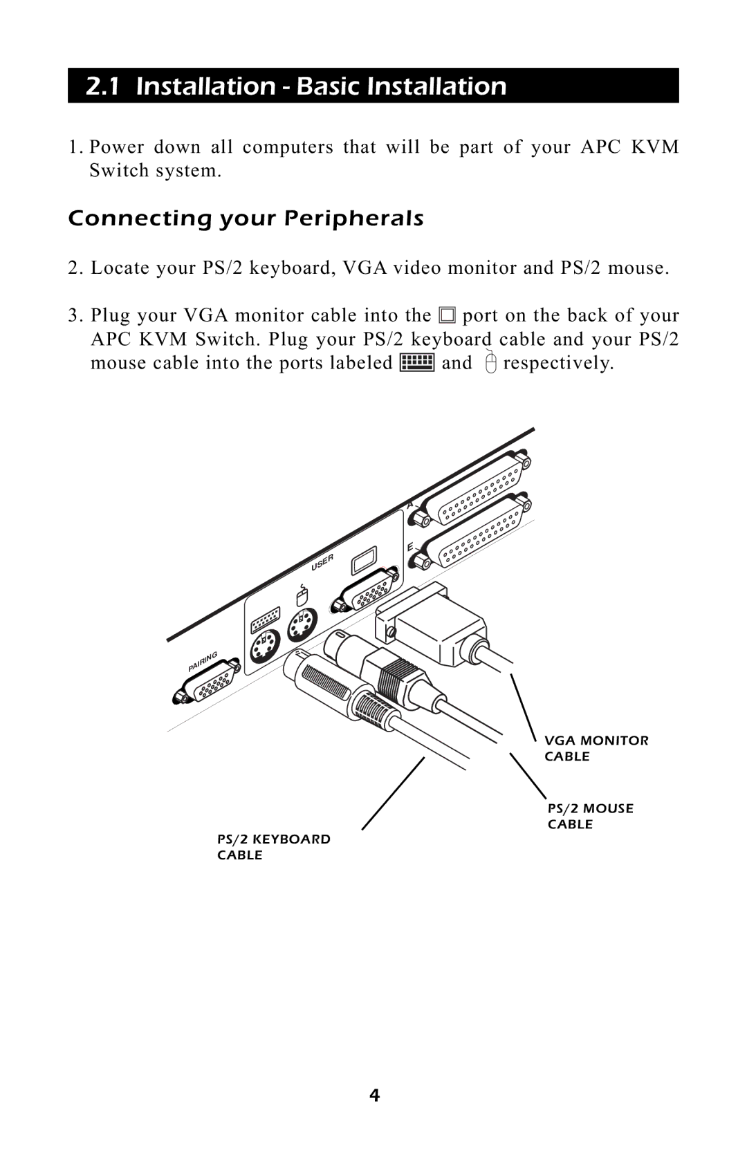 APC AP9258, AP9254 manual Installation Basic Installation, Connecting your Peripherals 