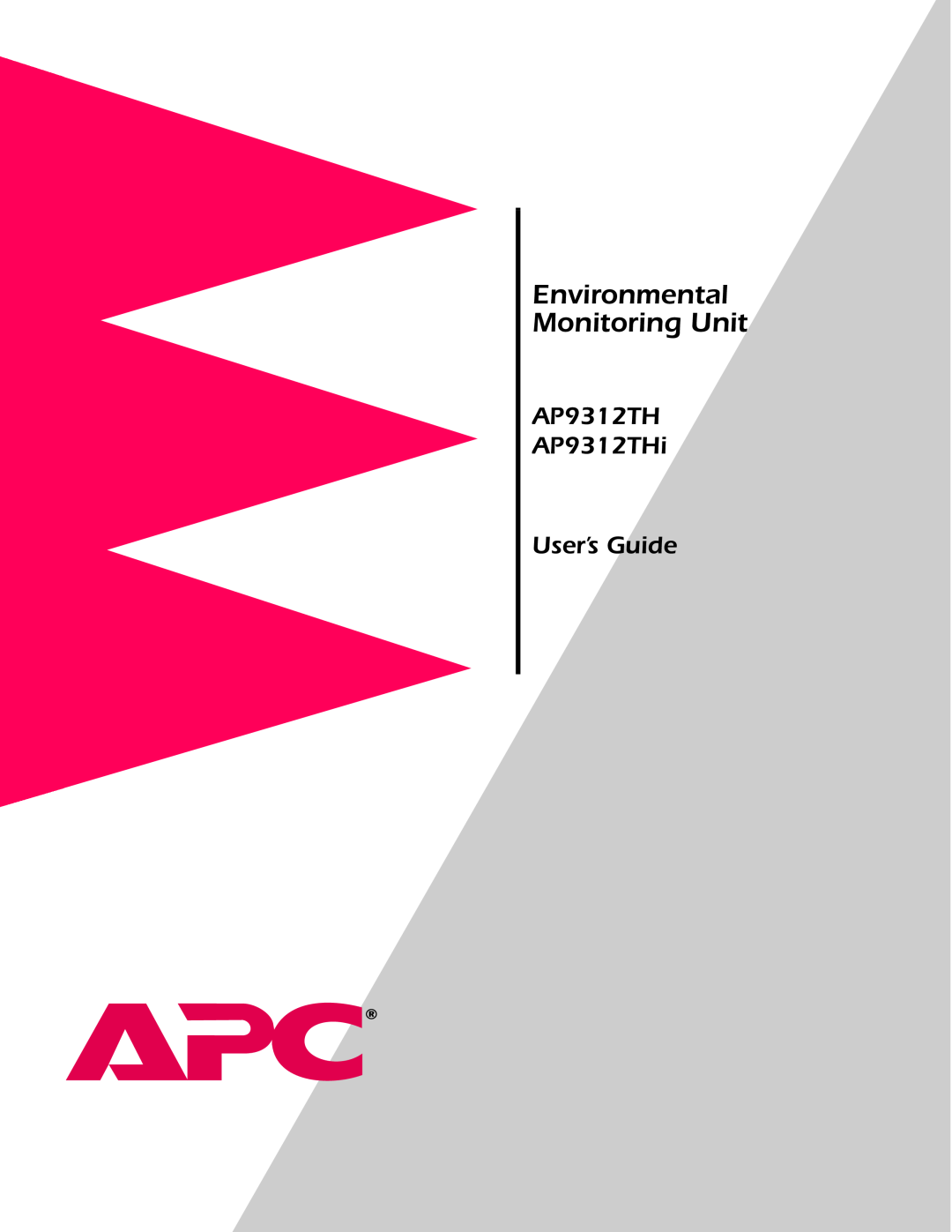 APC manual Environmental Monitoring Unit, AP9312TH AP9312THi User’s Guide 