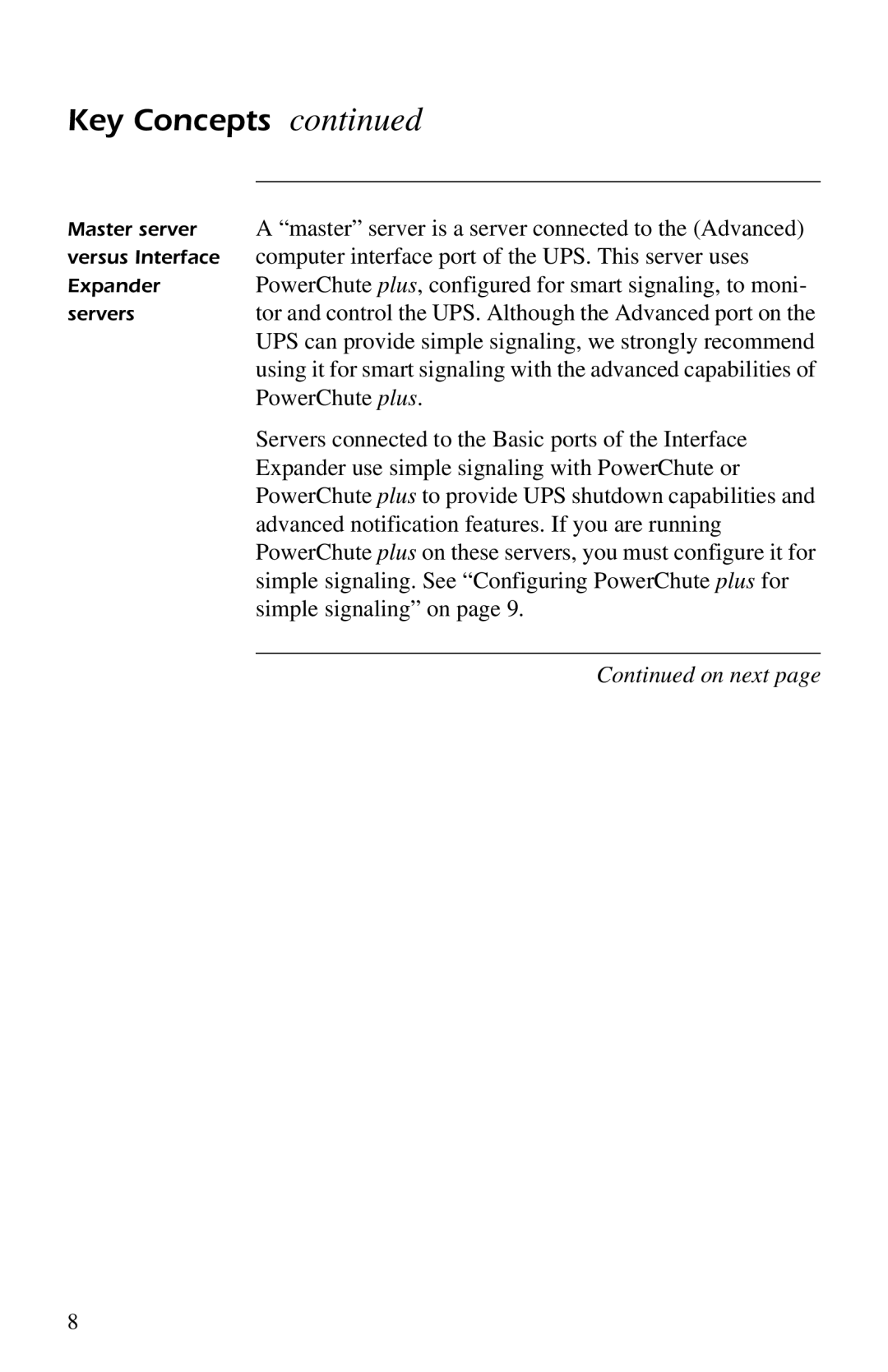 APC AP9607 manual Master server is a server connected to the Advanced, Computer interface port of the UPS. This server uses 