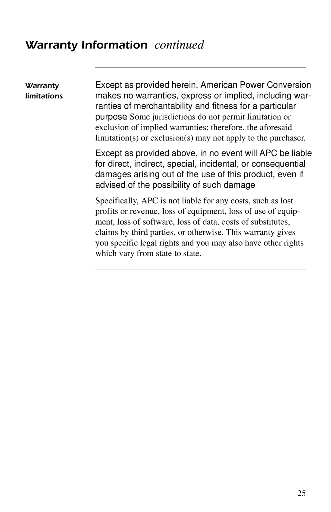 APC AP9607 manual Purpose. Some jurisdictions do not permit limitation or, Which vary from state to state 