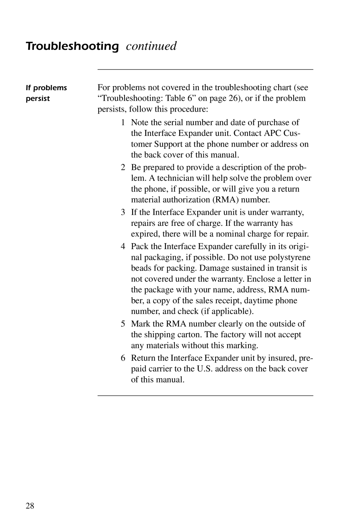 APC AP9607 manual For problems not covered in the troubleshooting chart see, Troubleshooting on page 26, or if the problem 