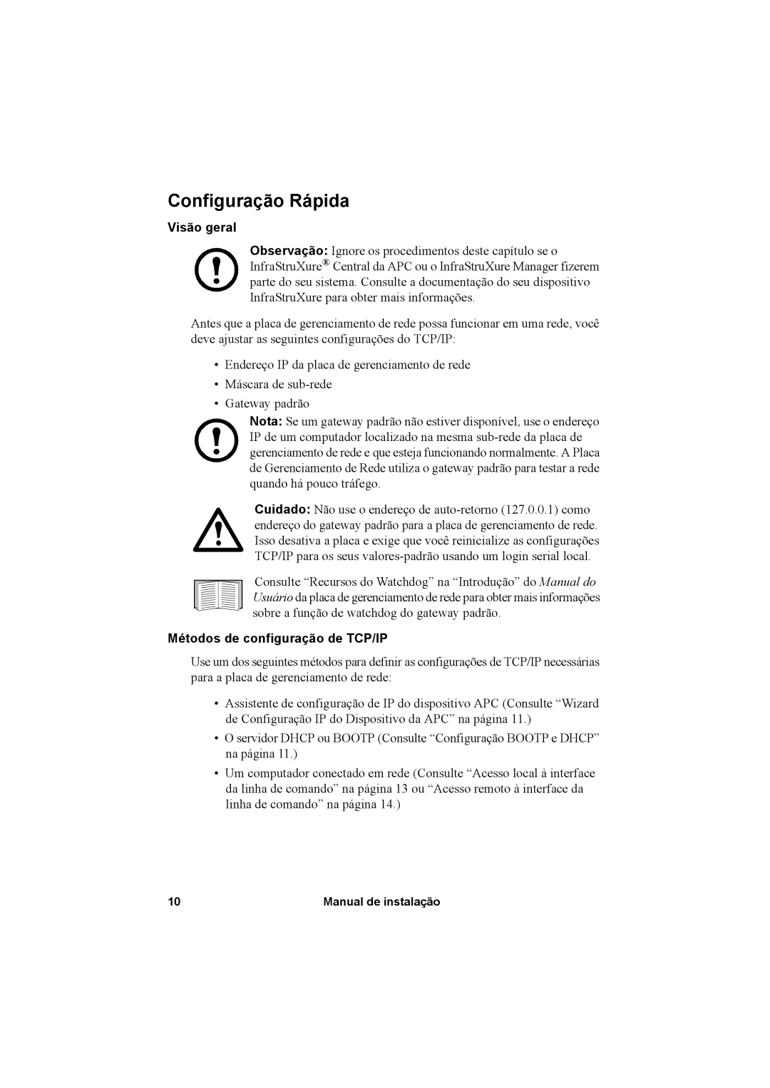 APC AP9631, AP9630 manual Configuração Rápida, Visão geral, Métodos de configuração de TCP/IP 