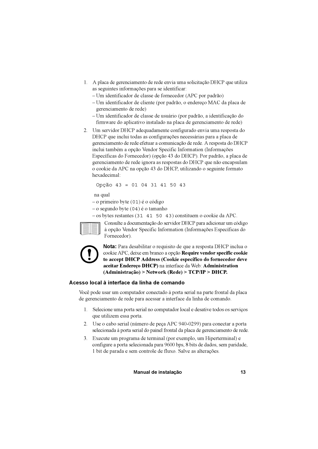 APC AP9630, AP9631 manual Acesso local à interface da linha de comando 