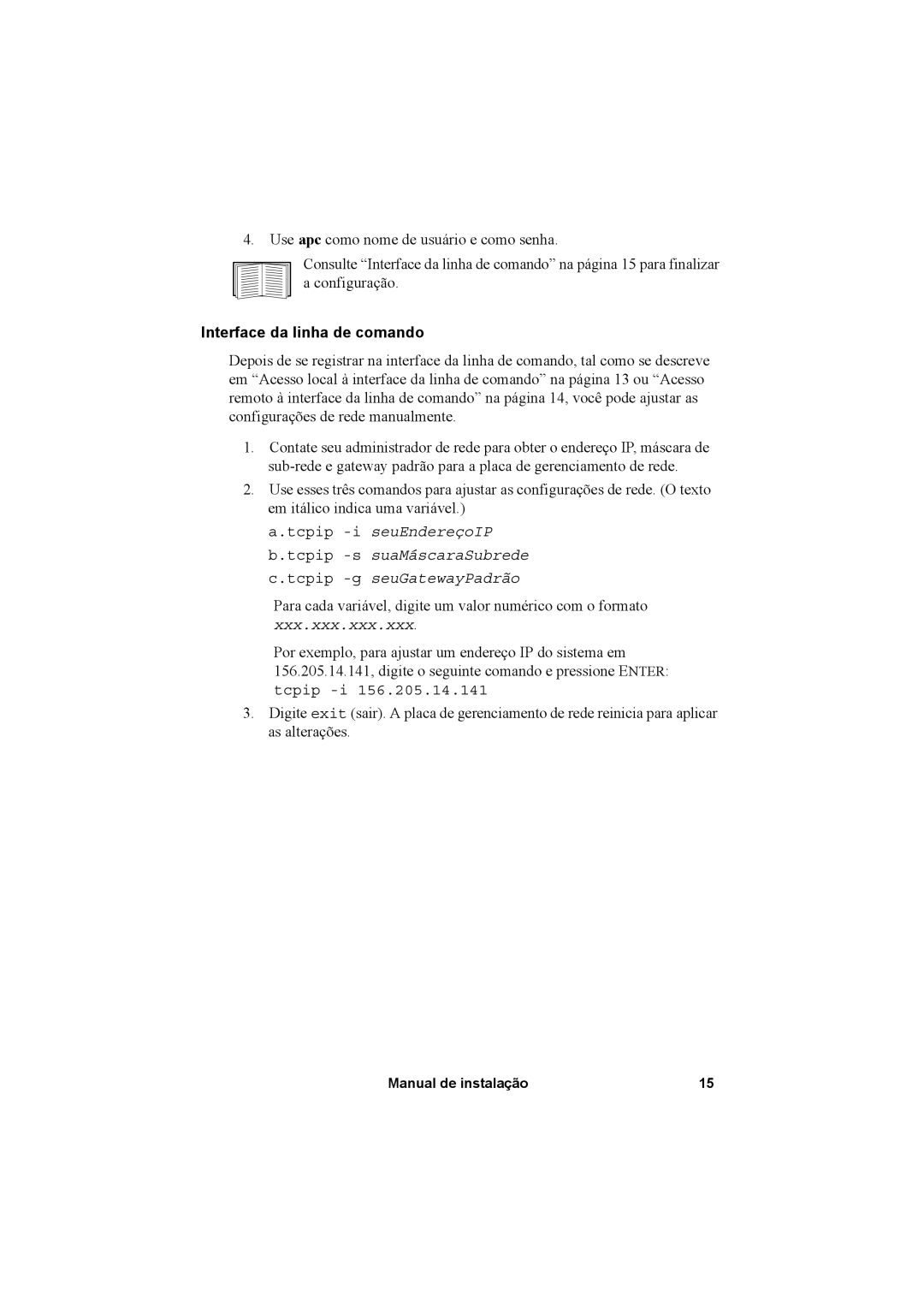 APC AP9630, AP9631 manual Interface da linha de comando 