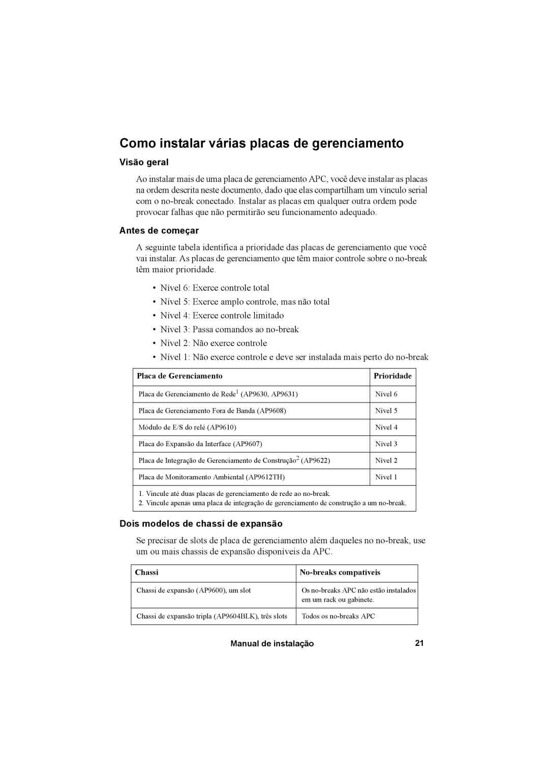 APC AP9630, AP9631 manual Como instalar várias placas de gerenciamento, Antes de começar, Dois modelos de chassi de expansão 