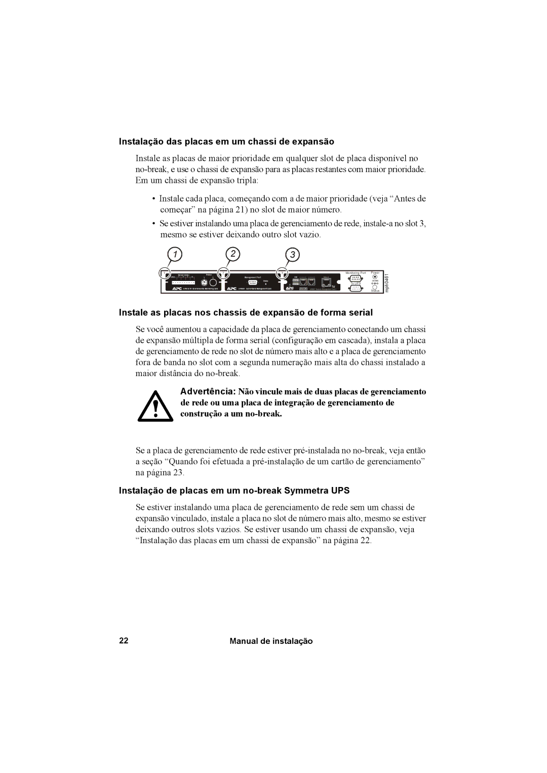 APC AP9631 manual Instalação das placas em um chassi de expansão, Instale as placas nos chassis de expansão de forma serial 