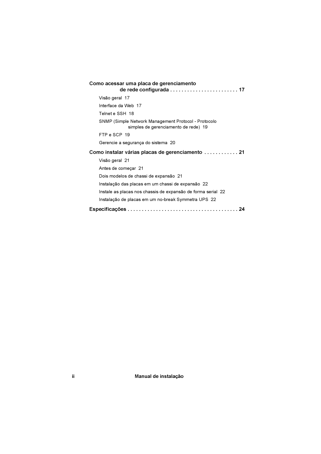 APC AP9631 manual Como acessar uma placa de gerenciamento De rede configurada, Como instalar várias placas de gerenciamento 