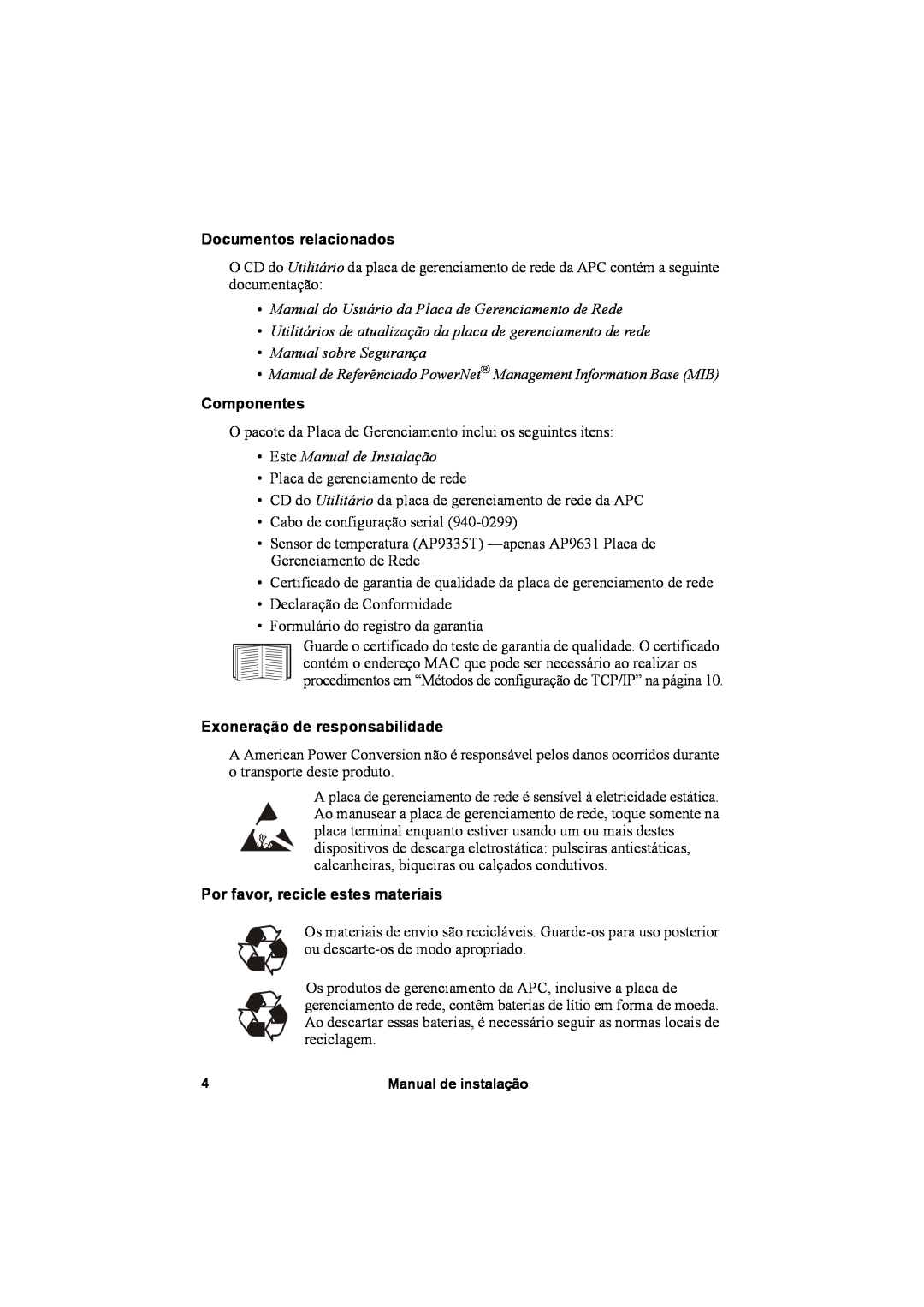 APC AP9631, AP9630 Documentos relacionados, Manual do Usuário da Placa de Gerenciamento de Rede, Manual sobre Segurança 