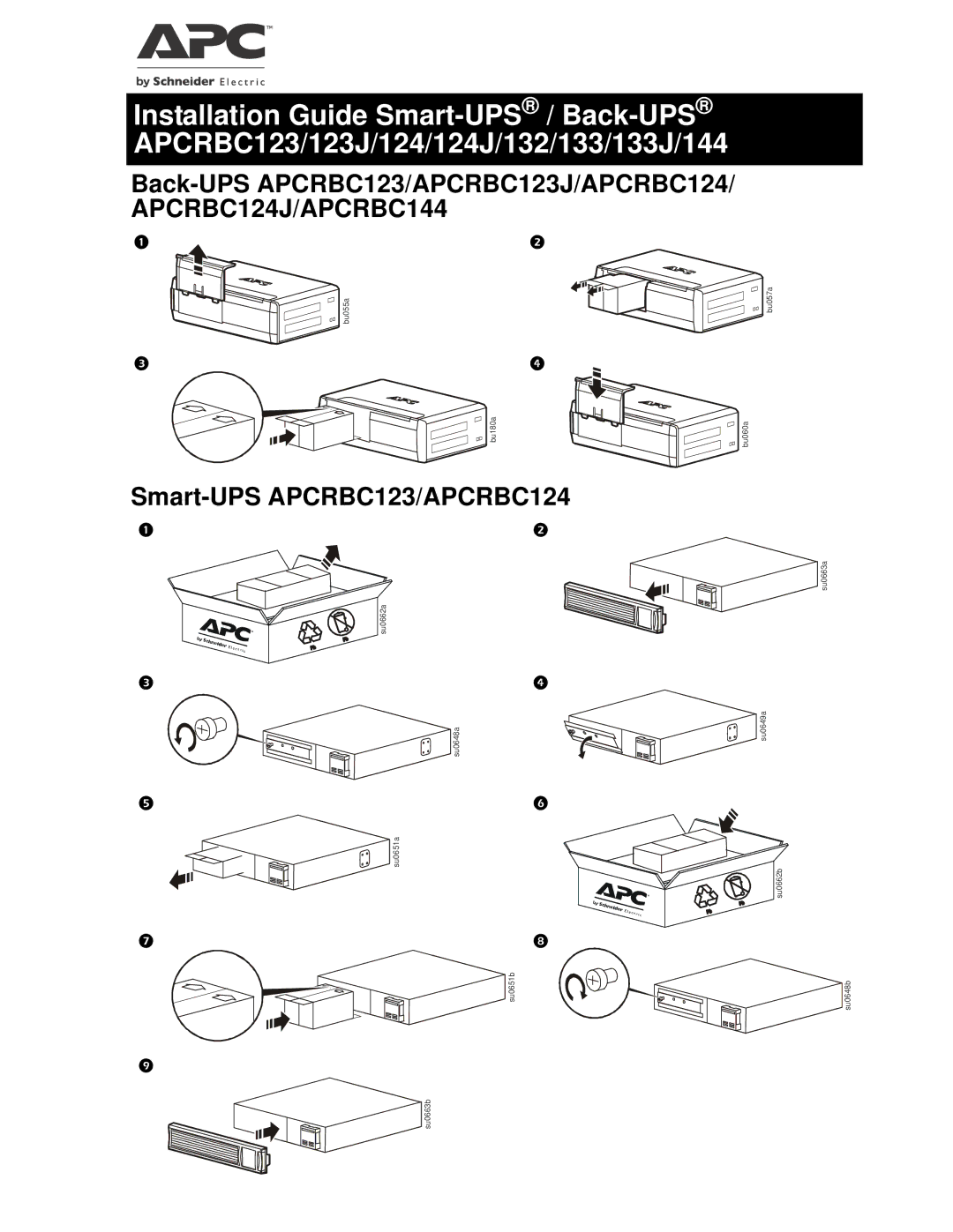 APC APCRBC123J, bu057a, bu055a, bu060a, bu180a, APCRBC133J, APCRBC144, APCRBC124J manual Smart-UPS APCRBC123/APCRBC124 