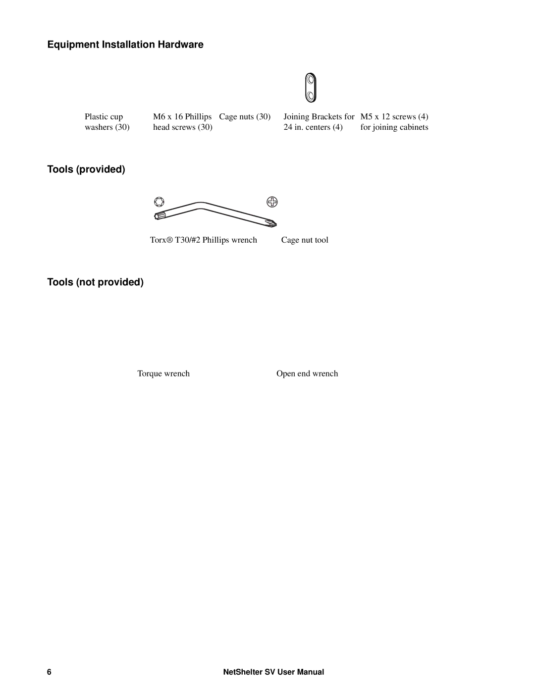 APC AR2400 user manual Equipment Installation Hardware, Tools provided, Tools not provided 