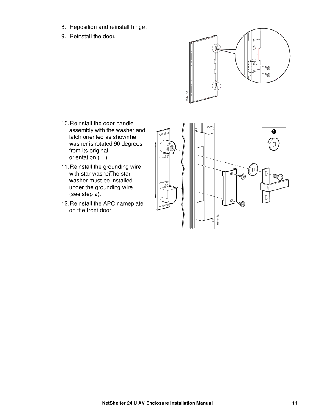 APC AR3814 installation manual Reposition and reinstall hinge Reinstall the door 