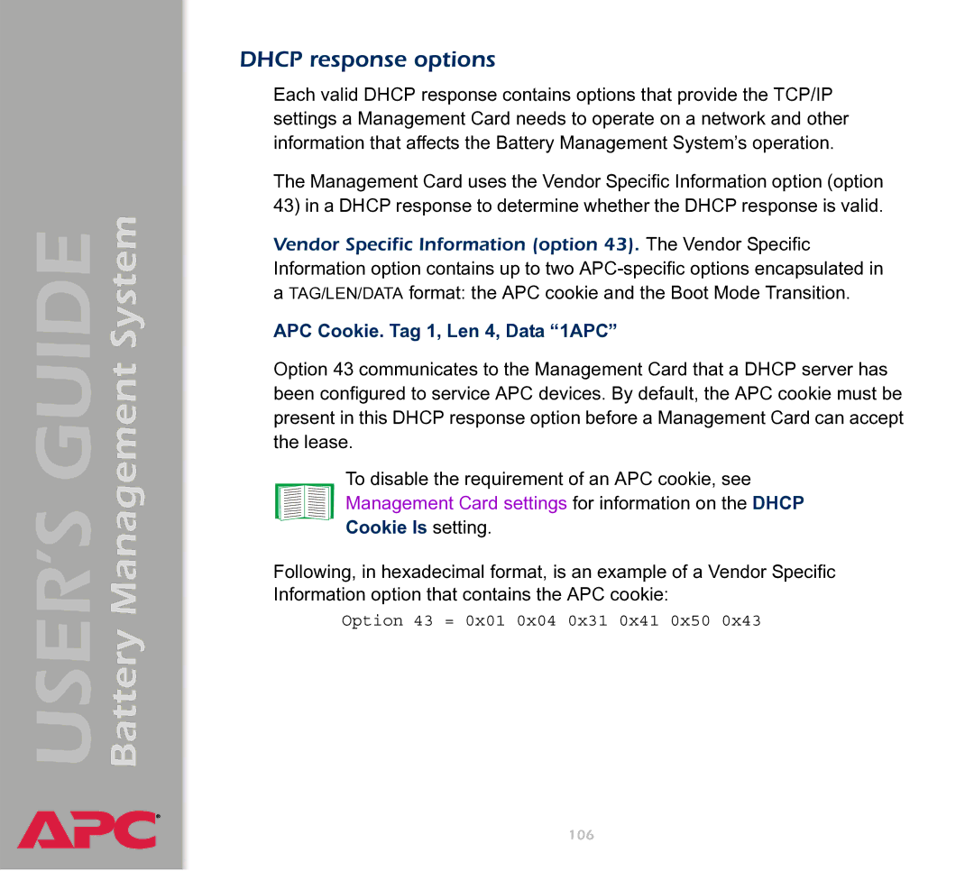 APC Battery Management System manual Dhcp response options, APC Cookie. Tag 1, Len 4, Data 1APC, Cookie Is setting 