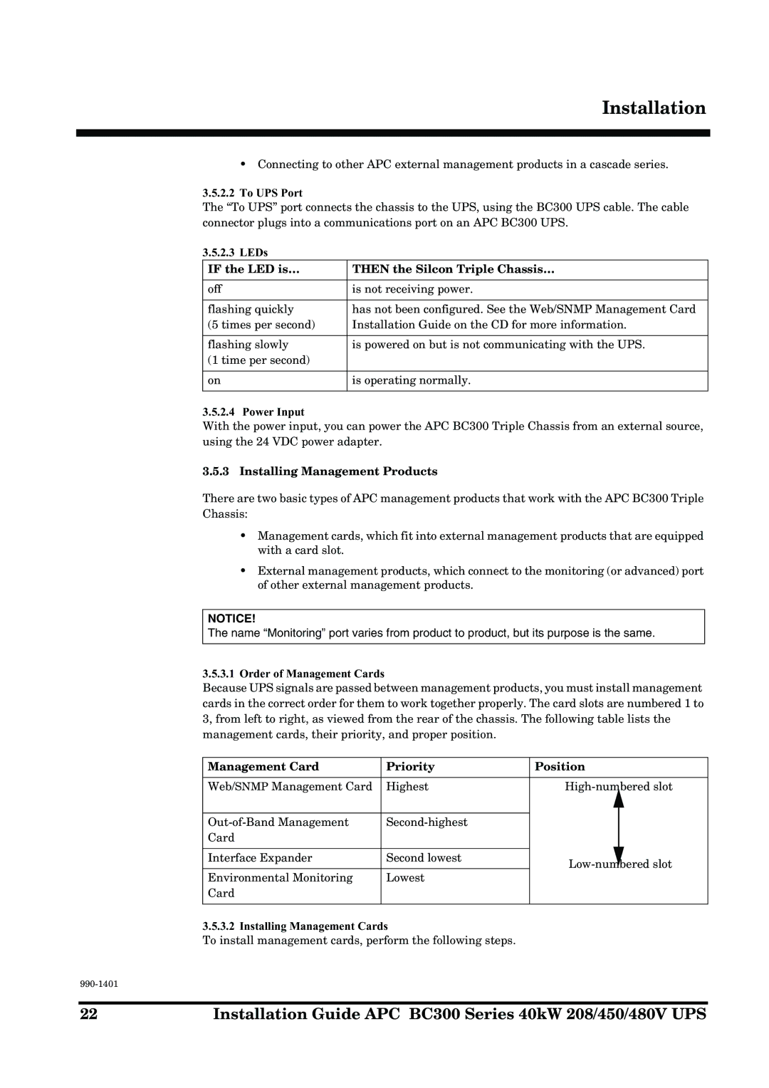 APC BC300 Series To UPS Port, LEDs If the LED is… Then the Silcon Triple Chassis…, Power Input, Order of Management Cards 