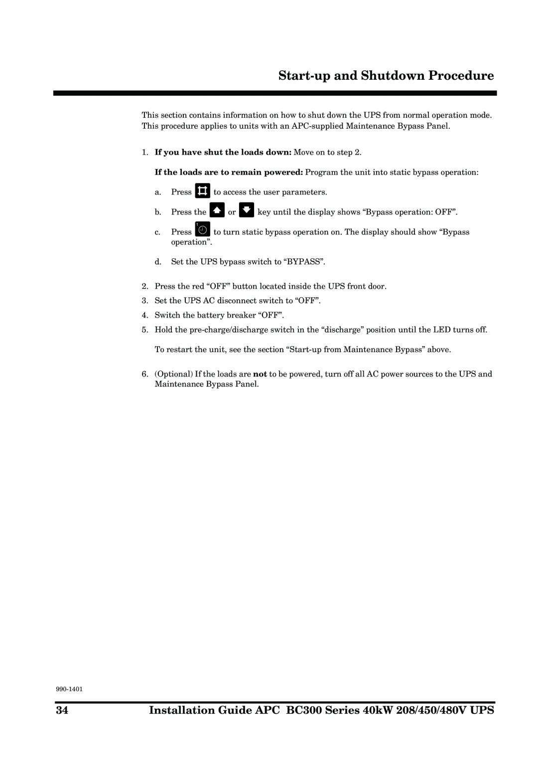 APC BC300 Series manual If you have shut the loads down Move on to step 