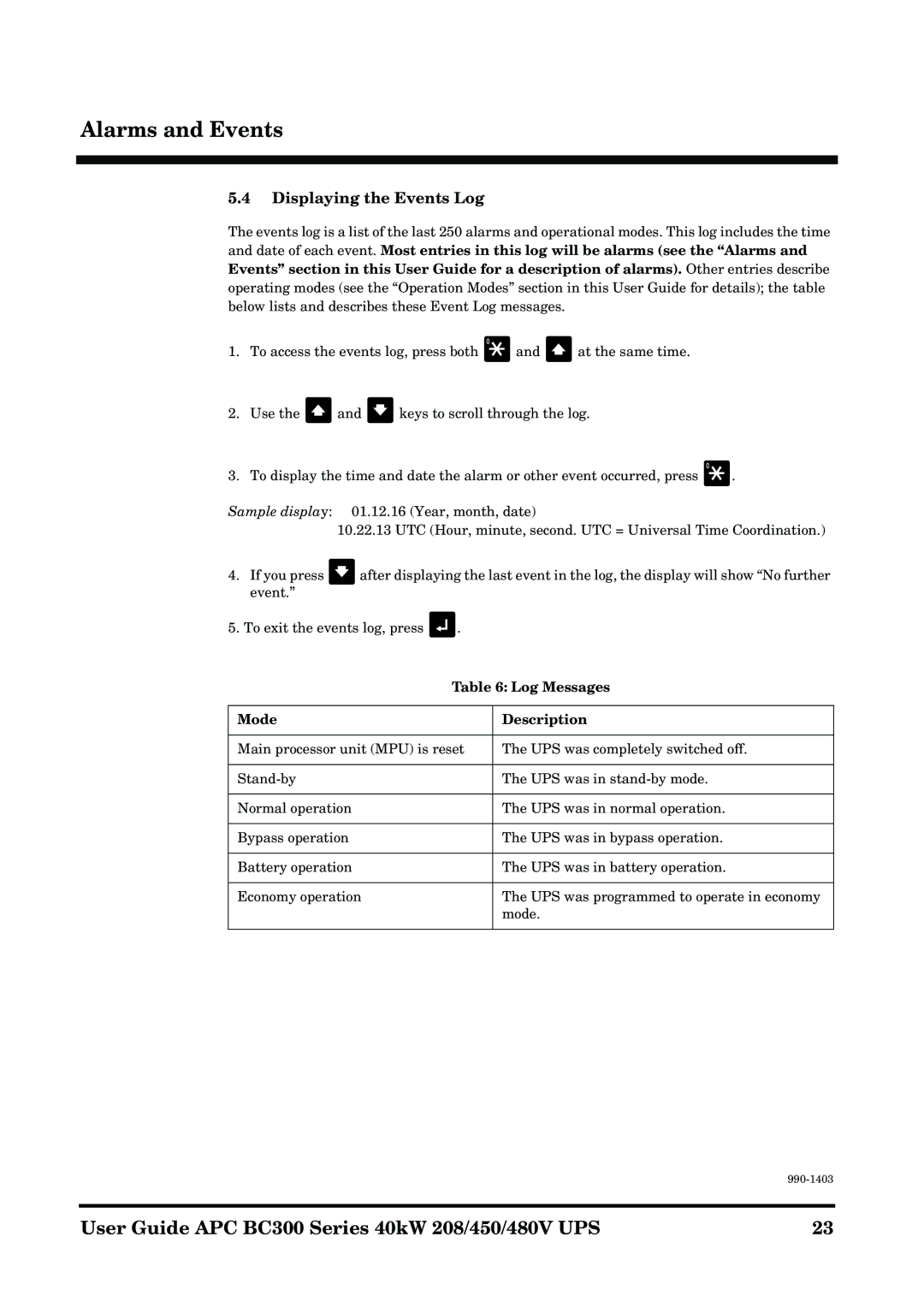 APC BC300 manual Displaying the Events Log, Log Messages Mode Description 