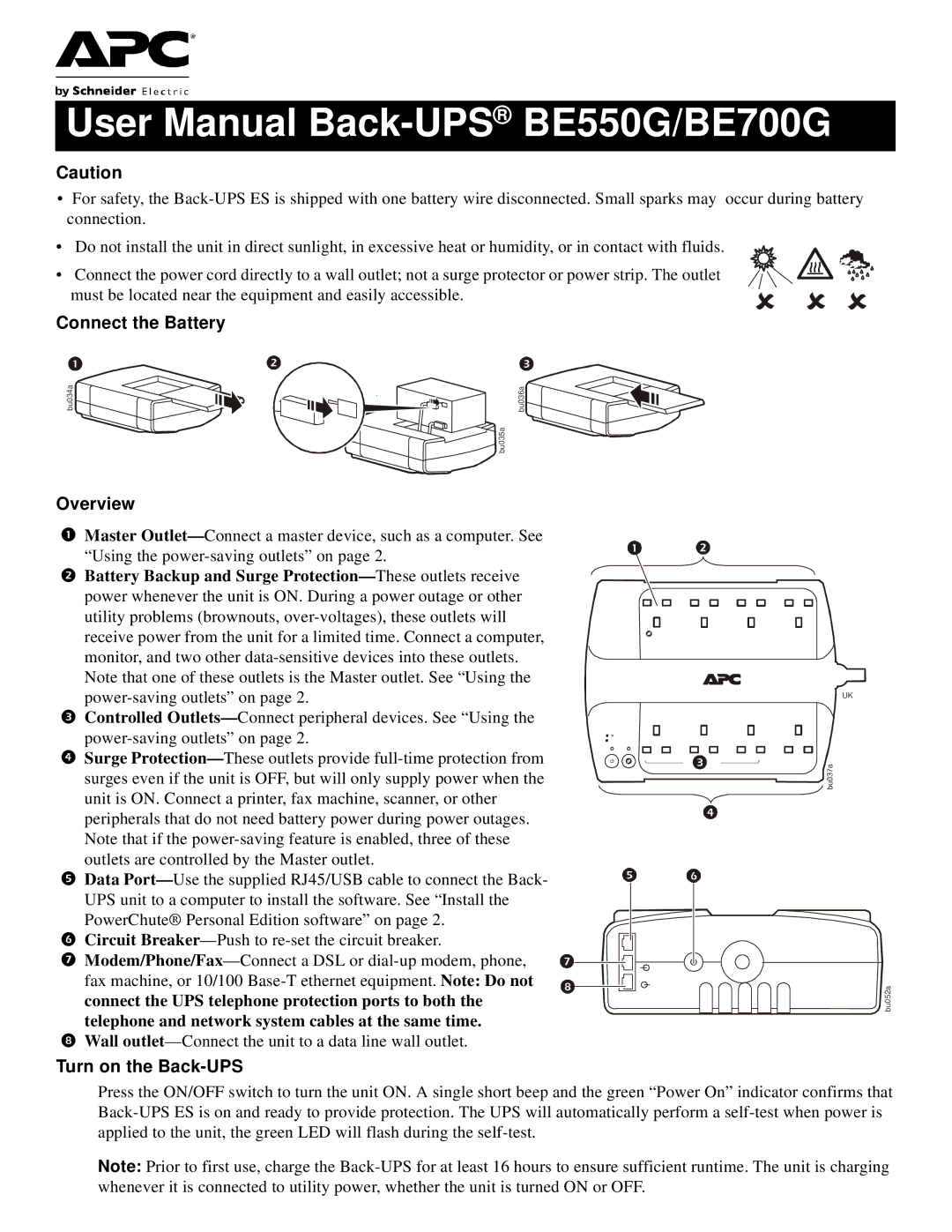 APC BE700G user manual Connect the Battery, Overview, Turn on the Back-UPS 