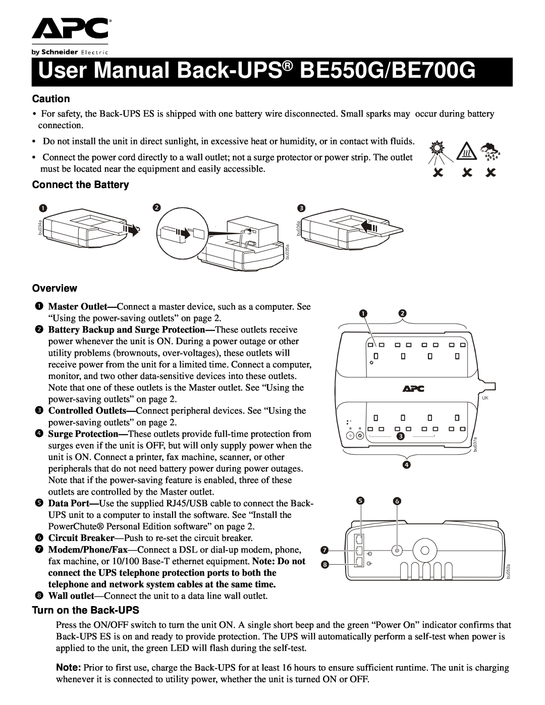 APC user manual Connect the Battery, Overview, Turn on the Back-UPS, User Manual Back-UPS BE550G/BE700G 