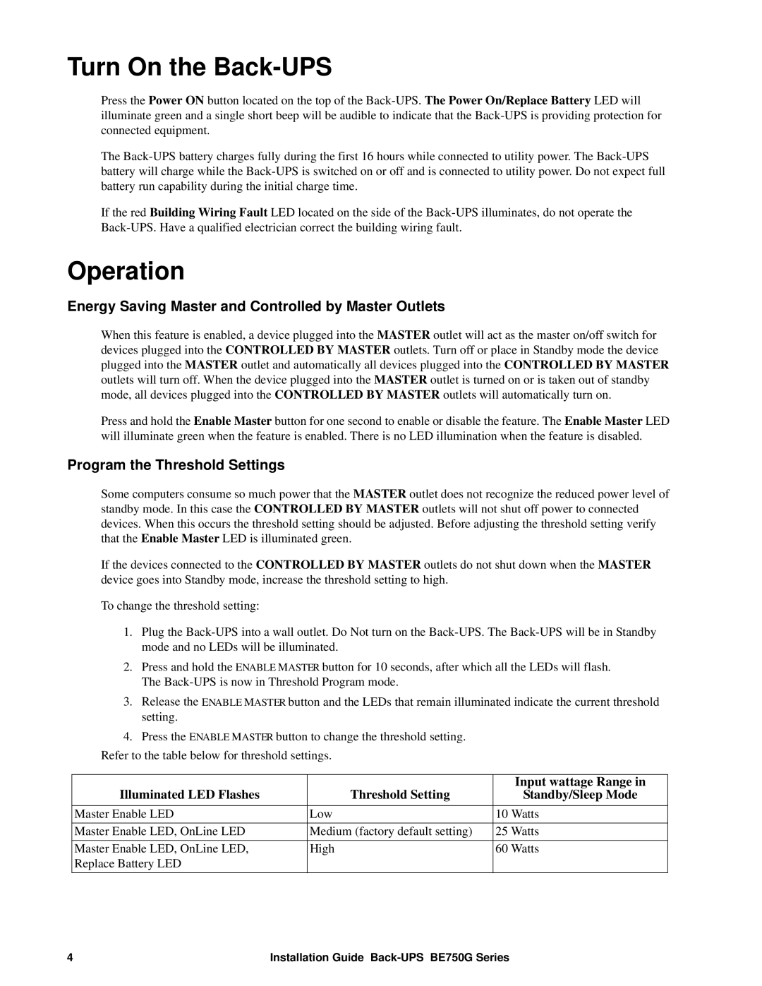 APC BE750G, BE350G specifications Turn On the Back-UPS, Operation, Energy Saving Master and Controlled by Master Outlets 