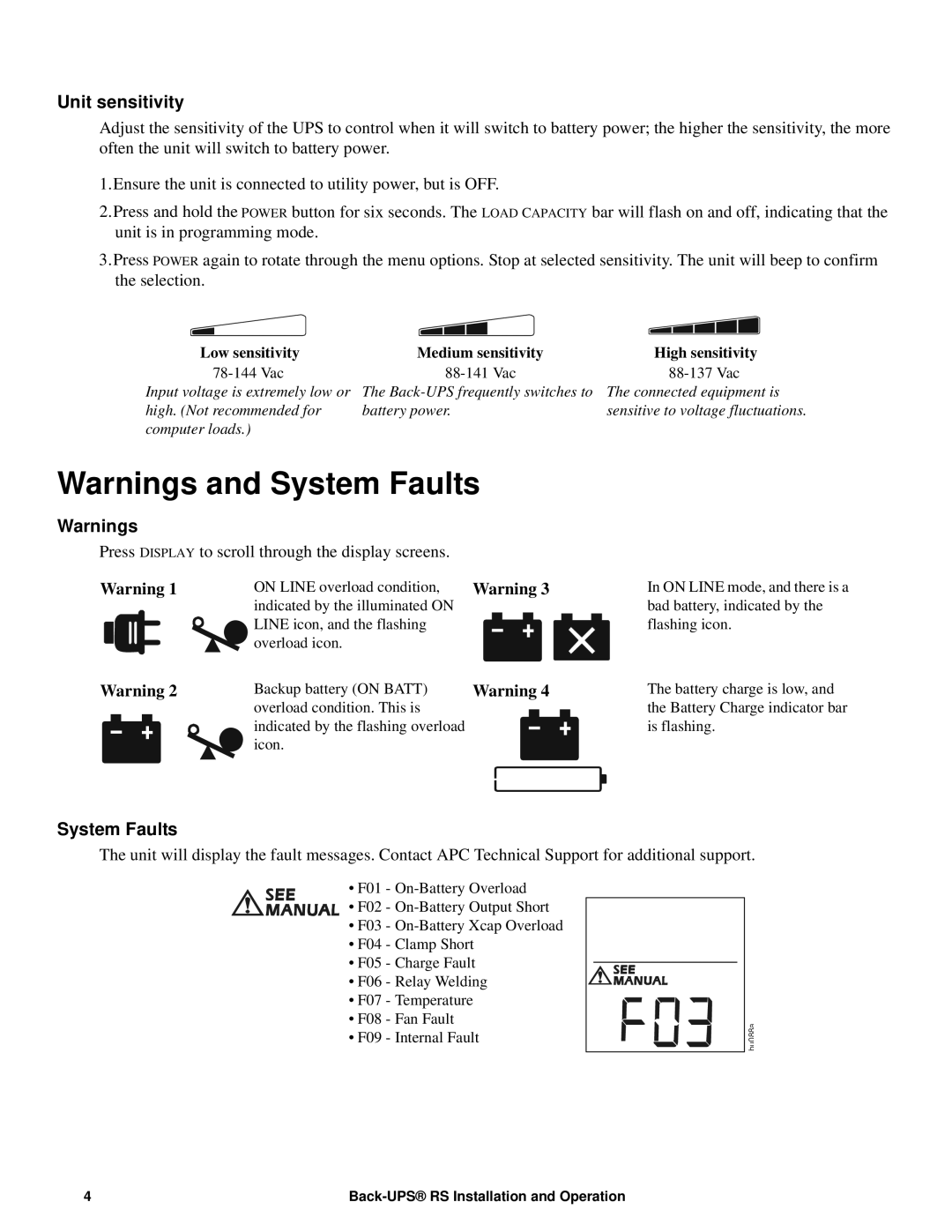 APC BR700G, RS 700 manual Unit sensitivity, System Faults, Low sensitivity Medium sensitivity High sensitivity 